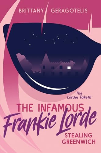 The Infamous Frankie Lorde 1 Stealing Greenwich [Paperback]