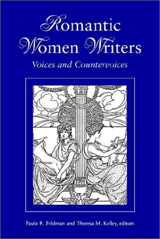 Romantic Women Writers Voices and Countervoices [Paperback]