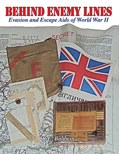 Behind Enemy Lines Evasion And Escape Aids Of World War Ii [Paperback]