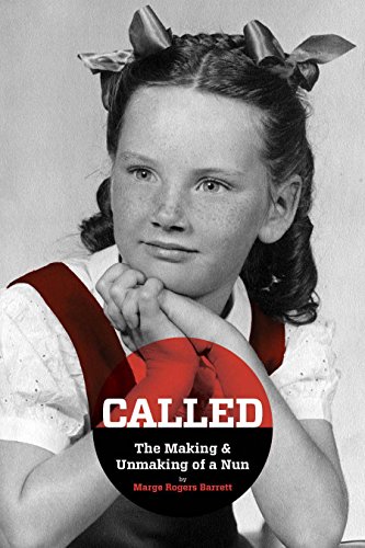 Called - The Making & Unmaking Of A Nun [Paperback]