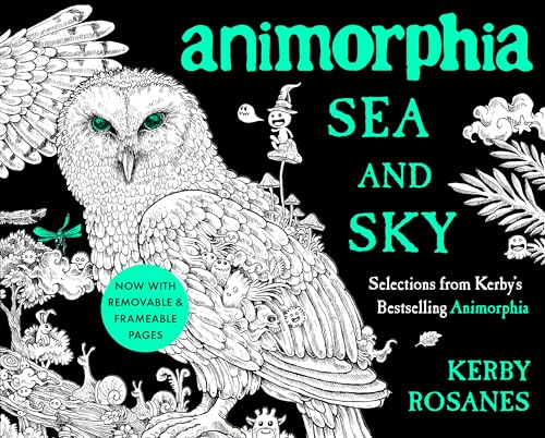 Animorphia Sea and Sky Selections from Kerby's Bestselling Animorphia [Paperback]