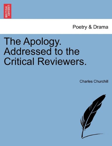 Apology Addressed to the Critical Reviewers [Paperback]