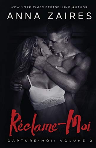 Rclame-Moi (capture-Moi) (volume 3) (french Edition) [Paperback]