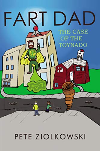 Fart Dad The Case of the Toynado [Hardcover]