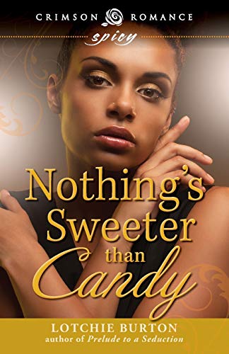Nothing&39s Sweeter Than Candy [Paperback]