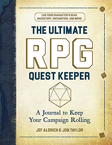 The Ultimate RPG Quest Keeper A Journal to Keep Your Campaign Rolling [Hardcover]