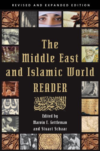 The Middle East and Islamic World Reader An Historical Reader for the 21st Cent [Paperback]