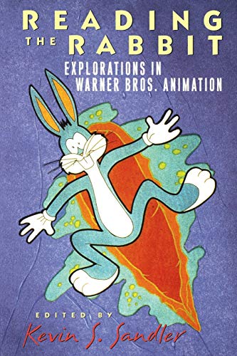 Reading the Rabbit Explorations in Warner Bros. Animation [Paperback]