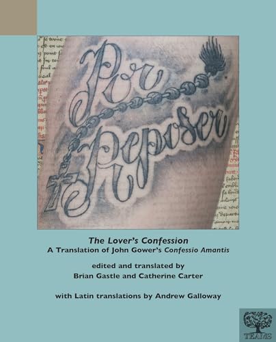 The Lover's Confession A Translation of John Gower's 'Confessio Amantis' [Paperback]