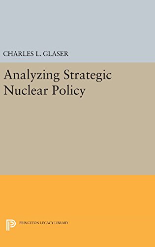Analyzing Strategic Nuclear Policy [Hardcover]