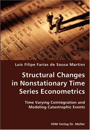 Structural Changes in Nonstationary Time Series Econometrics [Unknown]