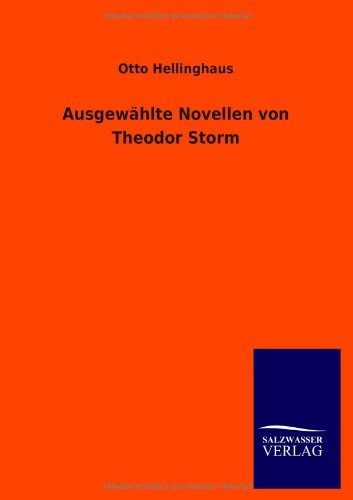Ausgew Hlte Novellen Von Theodor Storm (german Edition) [Paperback]