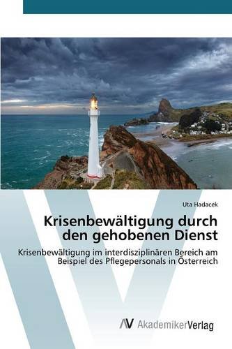 Krisenbewltigung Durch Den Gehobenen Dienst (german Edition) [Paperback]
