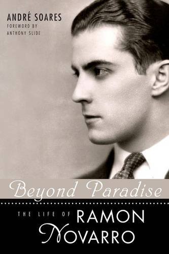 Beyond Paradise The Life Of Ramon Novarro (hollywood Legends Series) [Paperback]