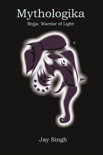 Mythologika  Rojja - Warrior of Light [Paperback]