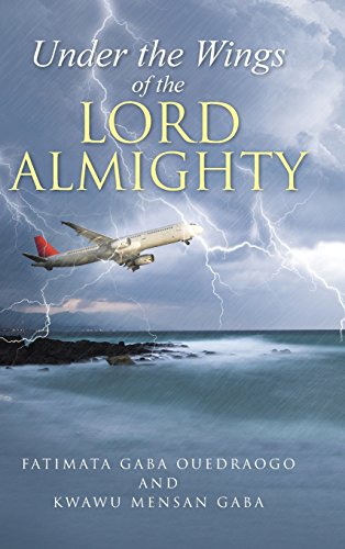 Under The Wings Of The Lord Almighty [Hardcover]
