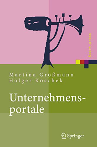Unternehmensportale Grundlagen, Architekturen, Technologien [Hardcover]