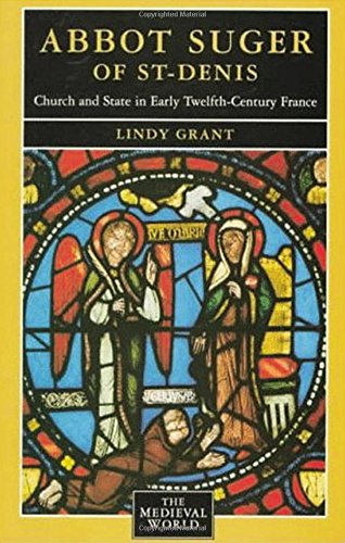 Abbot Suger of St-Denis Church and State in Early Twelfth-Century France [Paperback]