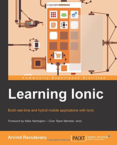 Learning Ionic - Build Hybrid Mobile Applications With Html5 [Paperback]