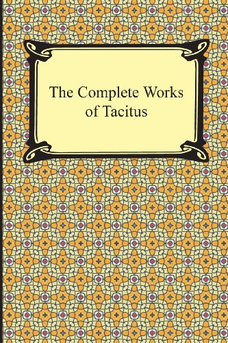 The Complete Works Of Tacitus [Paperback]