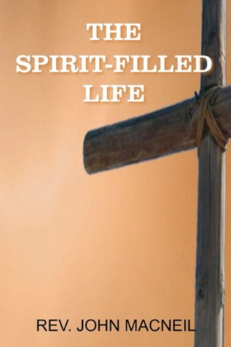 The Spirit-Filled Life [Paperback]