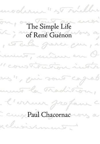 Simple Life of Rene Guenon [Hardcover]