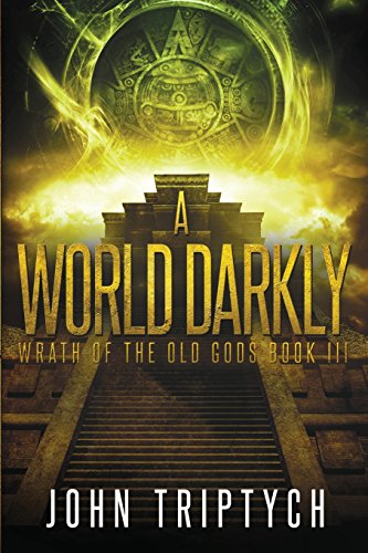 A World Darkly (wrath Of The Old Gods) (volume 3) [Paperback]