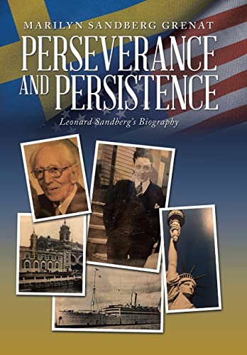 Perseverance and Persistence  Leonard Sandberg's Biography [Hardcover]