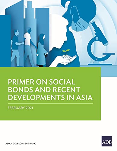 Primer on Social Bonds and Recent Developments in Asia [Paperback]