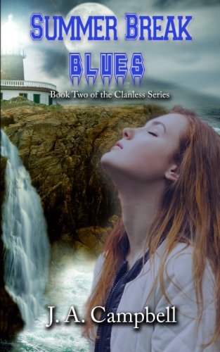 Summer Break Blues (the Clanless) (volume 2) [Paperback]