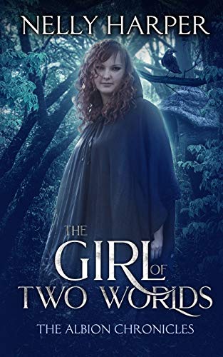 The Albion Chronicles Book 1 The Girl Of Two Worlds (volume 1) [Paperback]