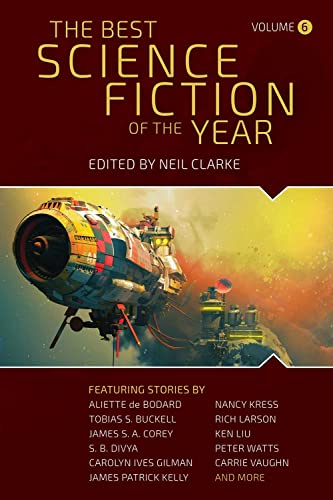 The Best Science Fiction of the Year Volume Six [Paperback]