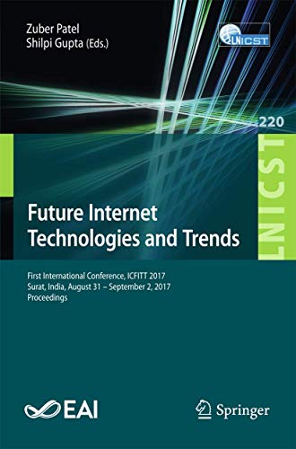 Future Internet Technologies and Trends First International Conference, ICFITT  [Paperback]