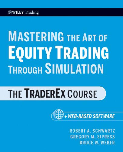 Mastering the Art of Equity Trading Through Simulation, + Web-Based Software Th [Paperback]