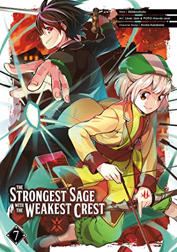 The Strongest Sage with the Weakest Crest 07 [Paperback]
