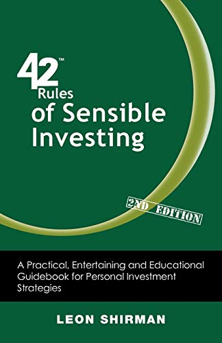 42 Rules Of Sensible Investing (2nd Edition) A Practical, Entertaining And Educ [Paperback]