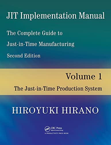 JIT Implementation Manual -- The Complete Guide to Just-In-Time Manufacturing V [Paperback]
