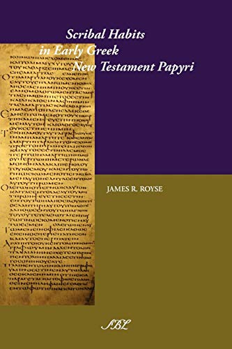 Scribal Habits In Early Greek New Testament Papyri (new Testament Tools, Studies [Paperback]