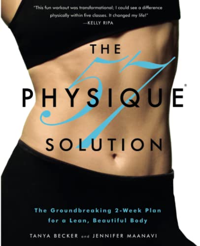 The Physique 57(R) Solution The Groundbreaking 2-Week Plan for a Lean, Beautifu [Paperback]