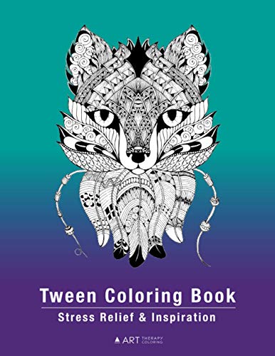 Tween Coloring Book Stress Relief & Inspiration  Detailed Zendoodle Pages For  [Paperback]