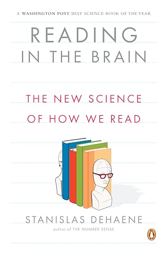 Reading in the Brain: The New Science of How We Read [Paperback]