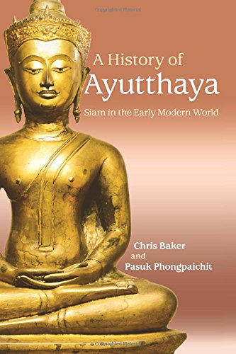A History of Ayutthaya Siam in the Early Modern World [Paperback]