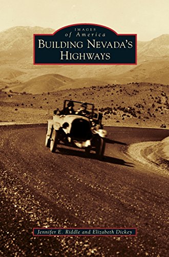 Building Nevada's Highways [Hardcover]