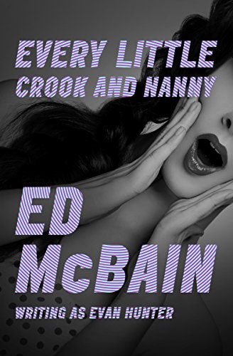 Every Little Crook and Nanny [Paperback]
