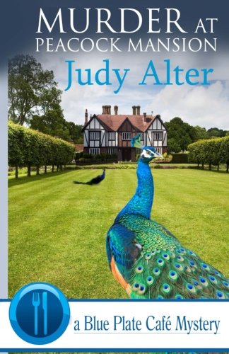 Murder At Peacock Mansion (blue Plate Cafe Mysteries) (volume 3) [Paperback]