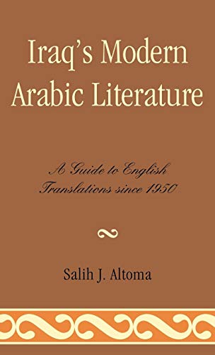 Iraq's Modern Arabic Literature A Guide to English Translations Since 1950 [Hardcover]