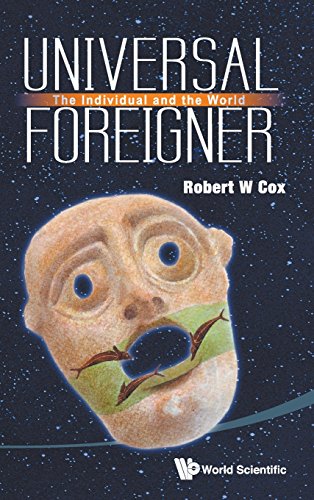 Universal Foreigner The Individual And The World [Hardcover]