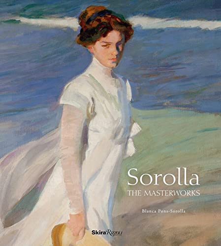 Sorolla The Masterworks [Hardcover]