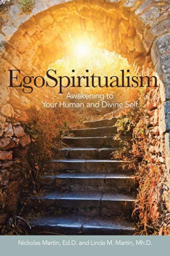 Egospiritualism Awakening To Your Human And Divine Self [Paperback]