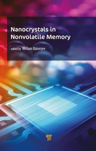 Nanocrystals in Nonvolatile Memory Nanocrystals in Nonvolatile Memory [Hardcover]